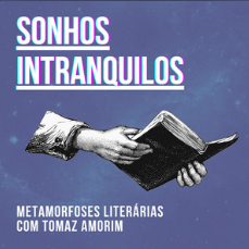 Capa do podcast Sonhos Intranquilos